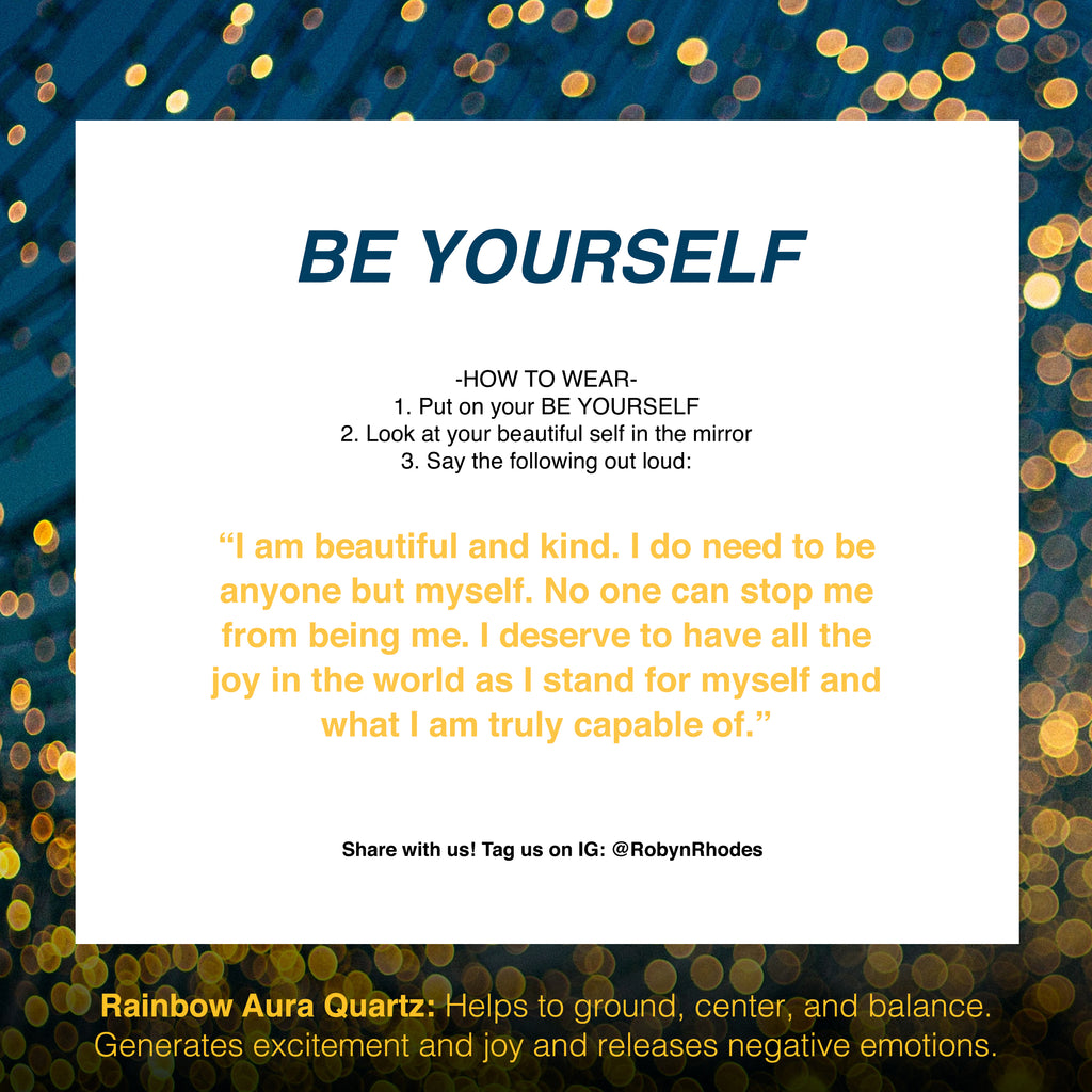 BE YOURSELF - RobynRhodes