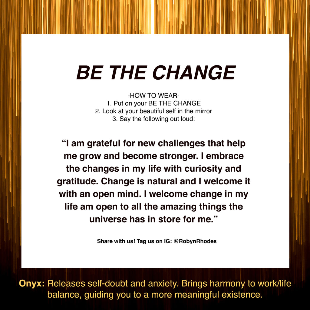 BE THE CHANGE - RobynRhodes